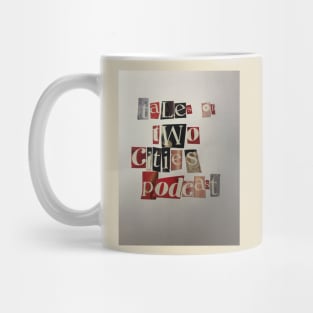 to2c ransom note Mug